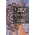 Planetary Justice: Stories and Studies of Action, Resistance and Solidarity - Paperback