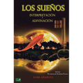 Los Sueños: Interpretación y Adivinación - Paperback