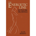 The Energetic Line in Figure Drawing - Paperback