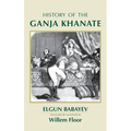 History of the Ganja Khanate - Hardcover