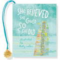 She Believed She Could, So She Did - Novelty