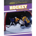 Hockey: Who Does What? - Library Binding