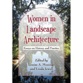 Women in Landscape Architecture: Essays on History and Practice - Paperback