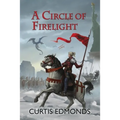 A Circle of Firelight - Paperback
