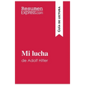 Mi lucha de Adolf Hitler (Guía de lectura): Resumen y análisis completo - Paperback
