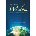 New World Wisdom, Book One: Teachings from the Ascended Masters - Paperback