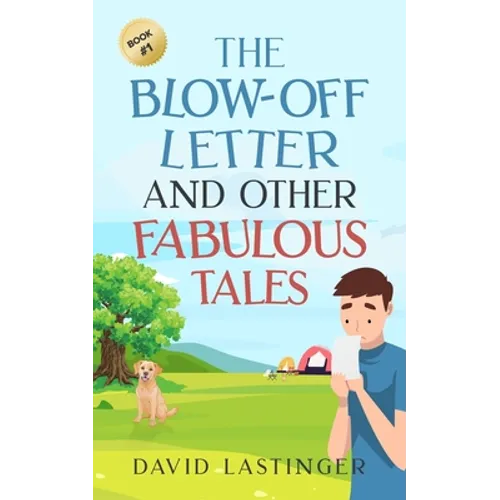 The Blow-Off Letter and Other Fabulous Tales - Paperback