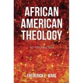 African American Theology: An Introduction - Paperback