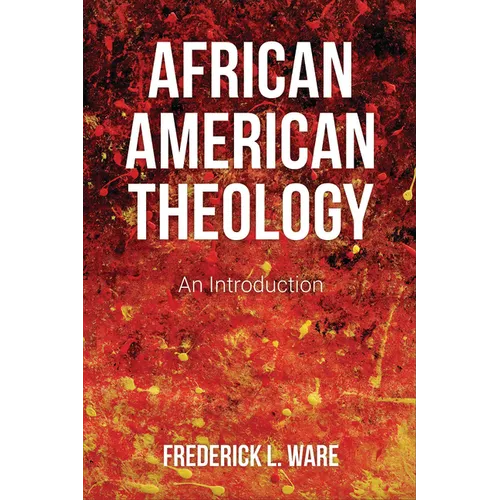 African American Theology: An Introduction - Paperback
