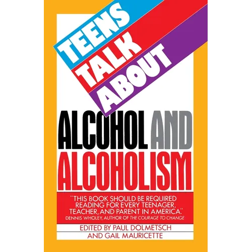 Teens Talk about Alcohol and Alcoholism - Paperback