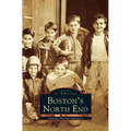 Boston's North End - Hardcover