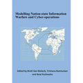 Modelling Nation-state Information Warfare and Cyber-operations - Paperback