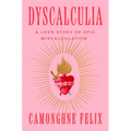 Dyscalculia: A Love Story of Epic Miscalculation - Hardcover