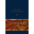 Prayer Book of the Early Christians - Paperback