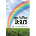 No More Tears: Comfort for the Grieving - Paperback