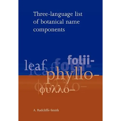 Three Language List of Botanical Name Components - Paperback
