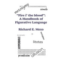 Fire I' the Blood: A Handbook of Figurative Language - Paperback