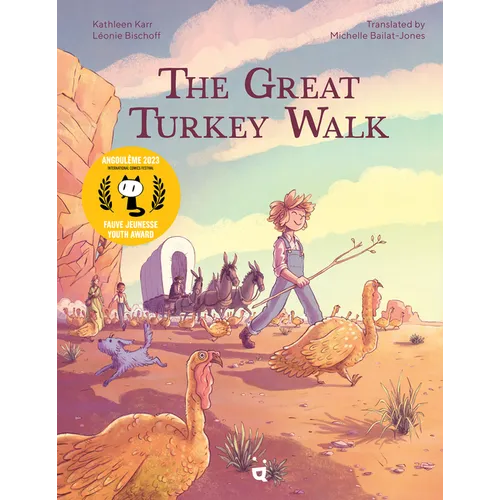 The Great Turkey Walk: A Graphic Novel Adaptation of the Classic Story of a Boy, His Dog and a Thousand Turkeys - Hardcover