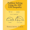 Problem Solving Using the AM-GM Inequality - Paperback