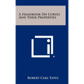 A Handbook On Curves And Their Properties - Hardcover