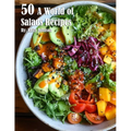 50 A World of Salads Recipes - Paperback