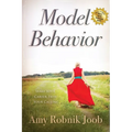 Model Behavior: Make Your Career Path Your Calling - Paperback