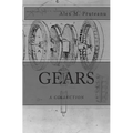 Gears: A Collection - Paperback