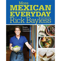 More Mexican Everyday: Simple, Seasonal, Celebratory - Hardcover