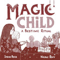 Magic Child: A Bedtime Ritual - Board Book