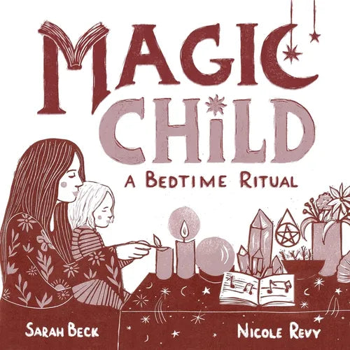 Magic Child: A Bedtime Ritual - Board Book