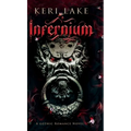 Infernium: A Dark Paranormal Gothic Romance - Hardcover