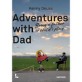 Adventures with Dad: Being a Father Is Child's Play - Paperback