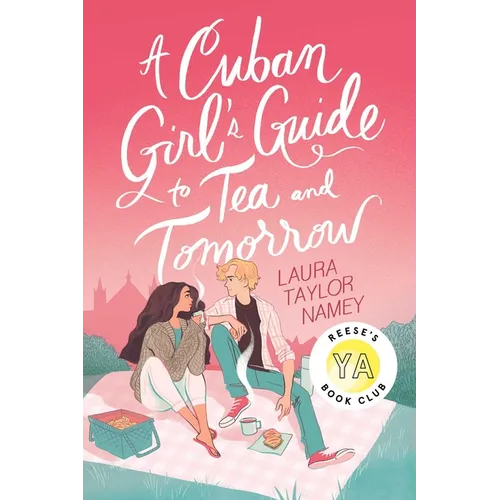 A Cuban Girl's Guide to Tea and Tomorrow - Hardcover