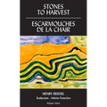 Stones to Harvest / Escarmouches de la Chair: Volume 55 - Paperback