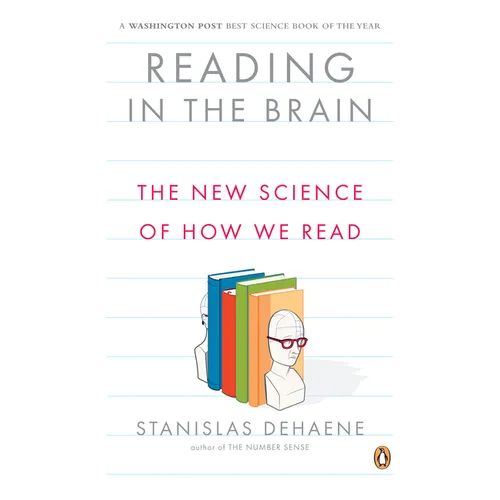 Reading in the Brain: The New Science of How We Read - Paperback