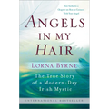 Angels in My Hair: The True Story of a Modern-Day Irish Mystic - Paperback