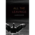 All the Leavings - Paperback