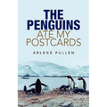 The Penguins Ate My Postcards - Paperback