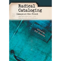 Radical Cataloging: Essays at the Front - Paperback
