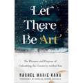 Let There Be Art - Hardcover