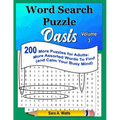 Word Search Puzzle Oasis Volume 3: 200 More Puzzles for Adults: More Assorted Words to Find (and Calm Your Busy Mind) - Paperback