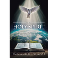 The Holy Spirit: A Friend You Should Know Intimately - Paperback