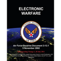 Electronic Warfare - Air Force Doctrine Document (AFDD) 3-13.1 - Paperback