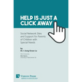 Help is just a click away: Social Network Sites and Support for Parents of Children with Special Needs - Paperback