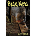Back Now: What's the price of chasing a dream? - Paperback
