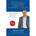 Tu Gigante o tu Monstruo: ¿Quién está Ganando el Juego? - Paperback