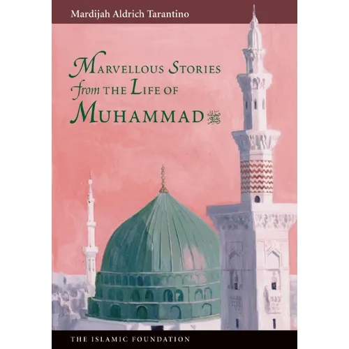 Marvelous Stories from the Life of Muhammad - Paperback