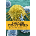 Cancer Demystified (Colour version): Cells, Tissues & Cancer - Paperback