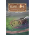 Flame Stone: Age of Scattered Morals Volume I - Paperback