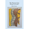 The Narrow Gate: Art, Writing & Values - Paperback